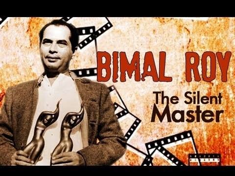 Bimal Roy 100 Years Of Bollywood Bimal Roy The Silent Master YouTube