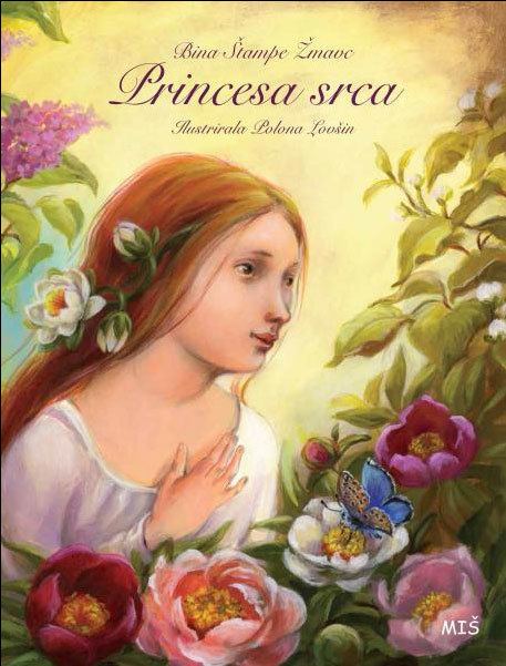 Bina Štampe Žmavc Princesa srca Bina tampe mavc 9789612721251 Knjiga Emkasi