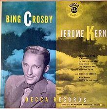 Bing Crosby – Jerome Kern httpsuploadwikimediaorgwikipediaenthumbd