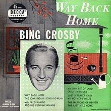 Bing Crosby – Way Back Home httpsuploadwikimediaorgwikipediaenthumb2