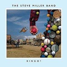 Bingo! (Steve Miller Band album) httpsuploadwikimediaorgwikipediaenthumb1