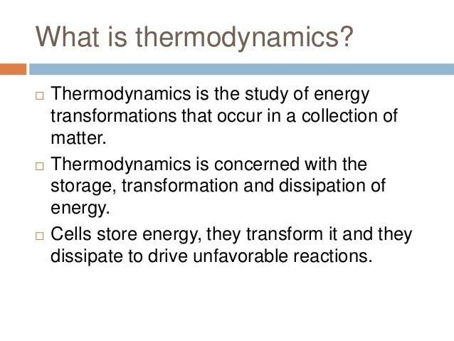 Biological thermodynamics Biological thermodynamics