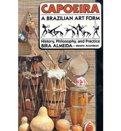 Bira Almeida Capoeira Bira Almeida 9780938190295