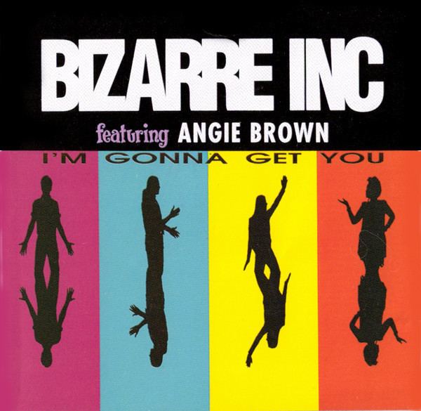 Bizarre Inc Bizarre Inc Featuring Angie Brown I39m Gonna Get You CD at Discogs