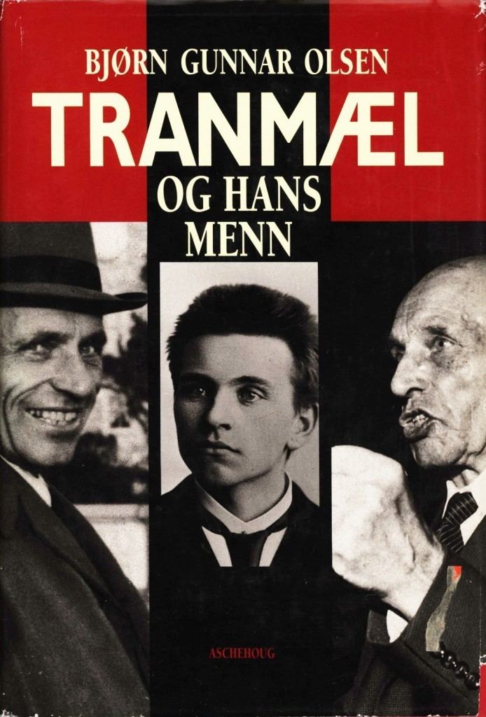 Bjørn Gunnar Olsen Tranml og hans menn av Bjrn Gunnar Olsen