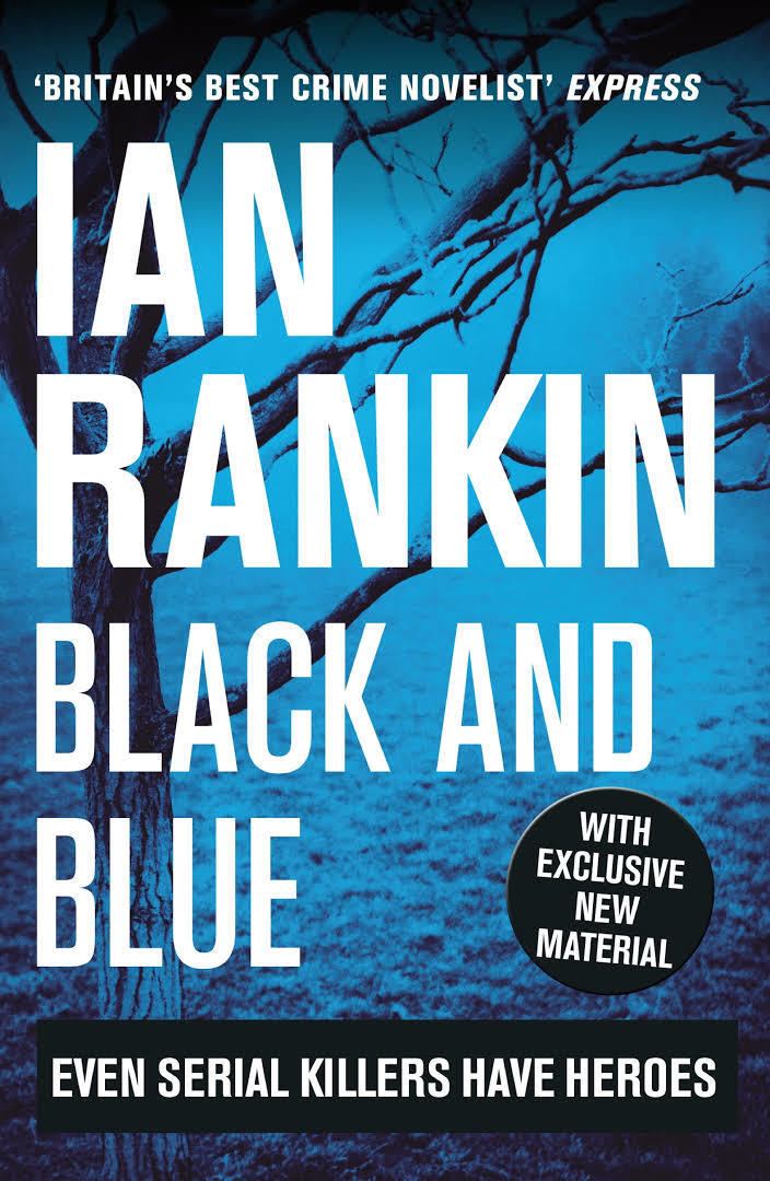 Black & Blue (Rankin novel) t2gstaticcomimagesqtbnANd9GcSk7xmDnZYqtZScQ