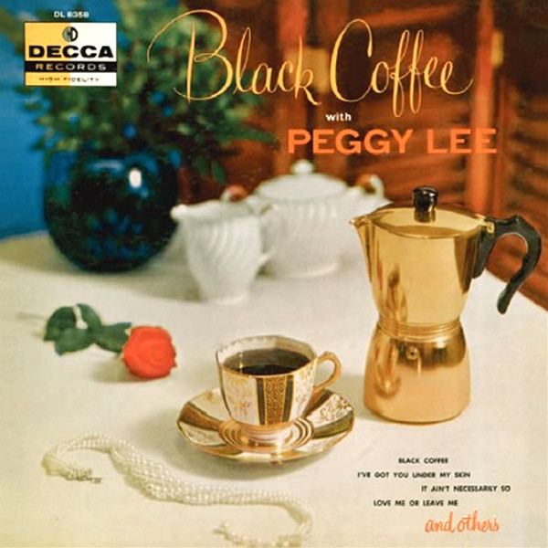 Black Coffee (Peggy Lee album) httpsimgdiscogscomA8Aoep3fcFYtgeVgZI1sry0