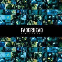 Black Friday (Faderhead album) httpsuploadwikimediaorgwikipediaenthumbf