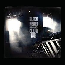 Black Rebel Motorcycle Club: Live httpsuploadwikimediaorgwikipediaenthumbe
