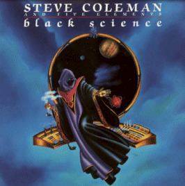Black Science (Steve Coleman album) httpsuploadwikimediaorgwikipediaen88eBla