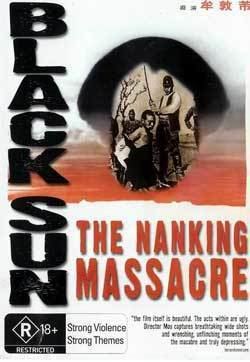 Black Sun: The Nanking Massacre Film Review Men Behind the Sun 4 Black Sun The Nanking Massacre