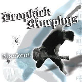 Blackout (Dropkick Murphys album) httpsuploadwikimediaorgwikipediaen11dDro