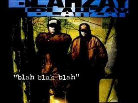 Blah Blah Blah (Blahzay Blahzay album) httpsiytimgcomviYiyaOYuijwMhqdefaultjpg