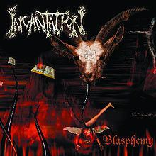 Blasphemy (Incantation album) httpsuploadwikimediaorgwikipediaenthumbb