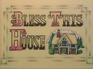 Bless This House (UK TV series) httpsuploadwikimediaorgwikipediaen667Ble