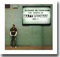 Blessed Be Your Name: The Songs of Matt Redman Vol. 1 httpsuploadwikimediaorgwikipediaen224Mat