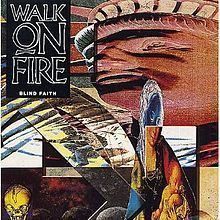 Blind Faith (Walk on Fire album) httpsuploadwikimediaorgwikipediaenthumb5
