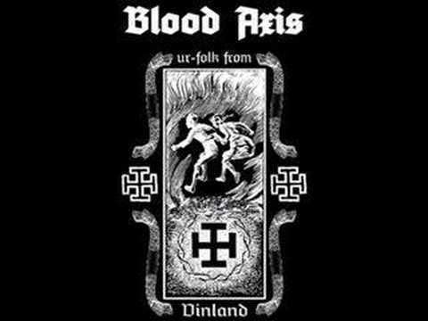 Blood Axis BLOOD AXIS Reign I forever YouTube