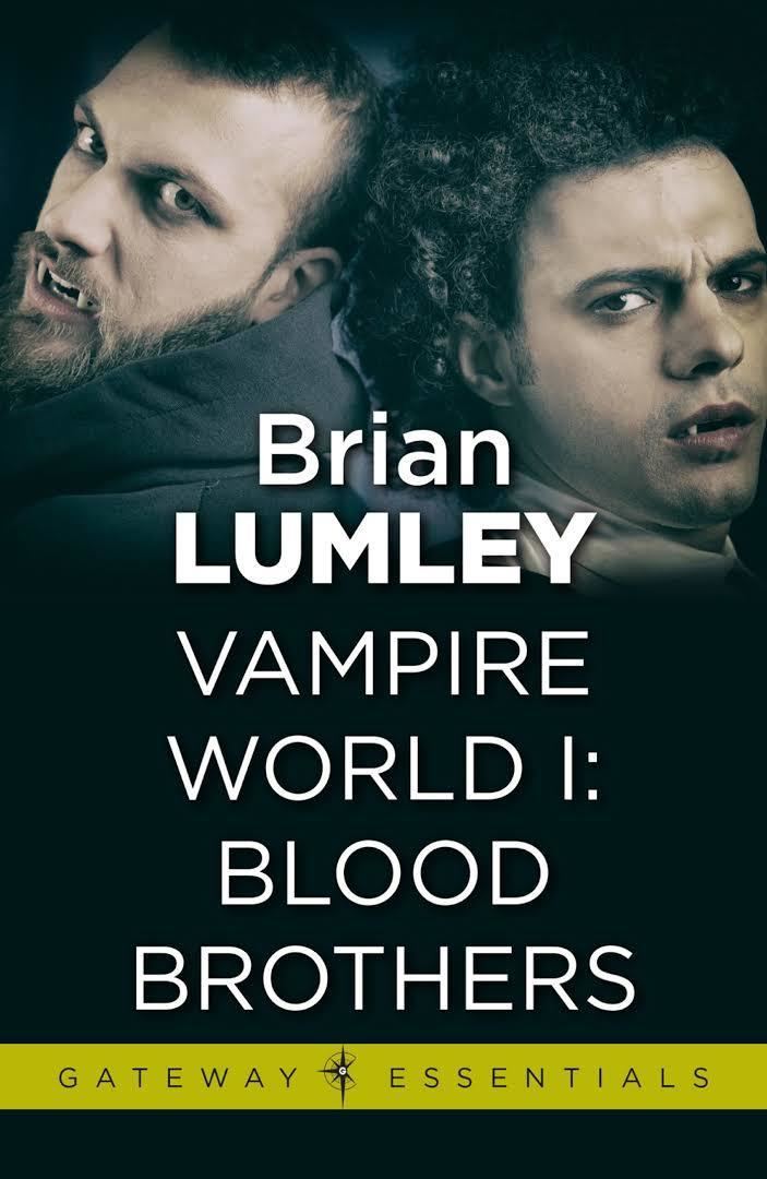Blood Brothers (Lumley novel) t3gstaticcomimagesqtbnANd9GcQ0R22cQUYFmVYSFl