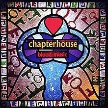 Blood Music (Chapterhouse album) httpsuploadwikimediaorgwikipediaenthumbc