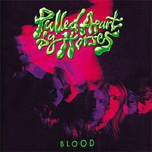Blood (Pulled Apart by Horses album) httpsuploadwikimediaorgwikipediaenthumbf