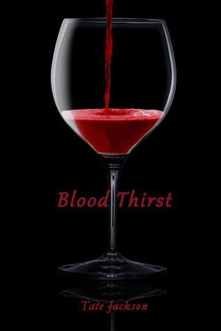 Blood Thirst Blood Thirst Blood Thirst 2 by Stephanie Jackson