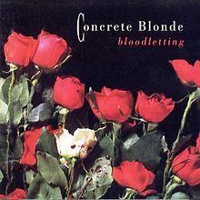 Bloodletting (Concrete Blonde album) httpsuploadwikimediaorgwikipediaenthumb6