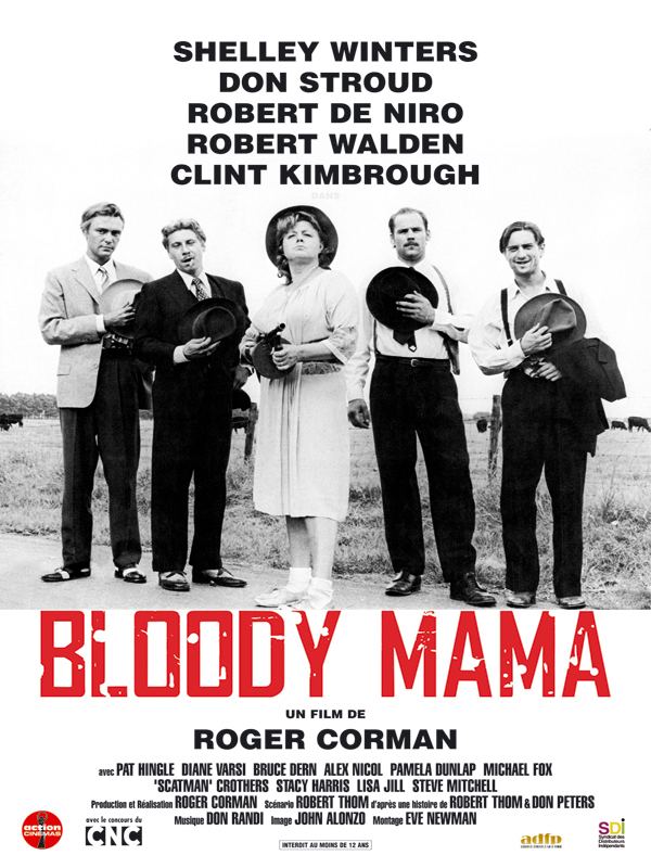 Bloody Mama Bloody Mama film 1970 AlloCin