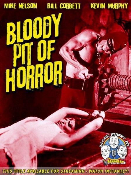 Bloody Pit of Horror Bloody Pit of Horror RiffTrax
