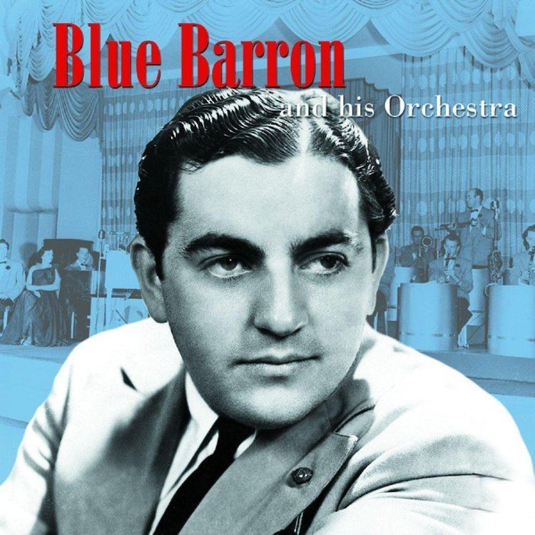 Blue Barron Blue Barron Blue Barron His Orchestra Amazoncom Music