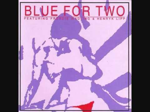 Blue for Two Blue For Two B4Ships YouTube