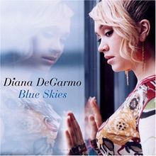 Blue Skies (Diana DeGarmo album) httpsuploadwikimediaorgwikipediaenthumbc