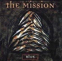 Blue (The Mission album) httpsuploadwikimediaorgwikipediaenthumb1