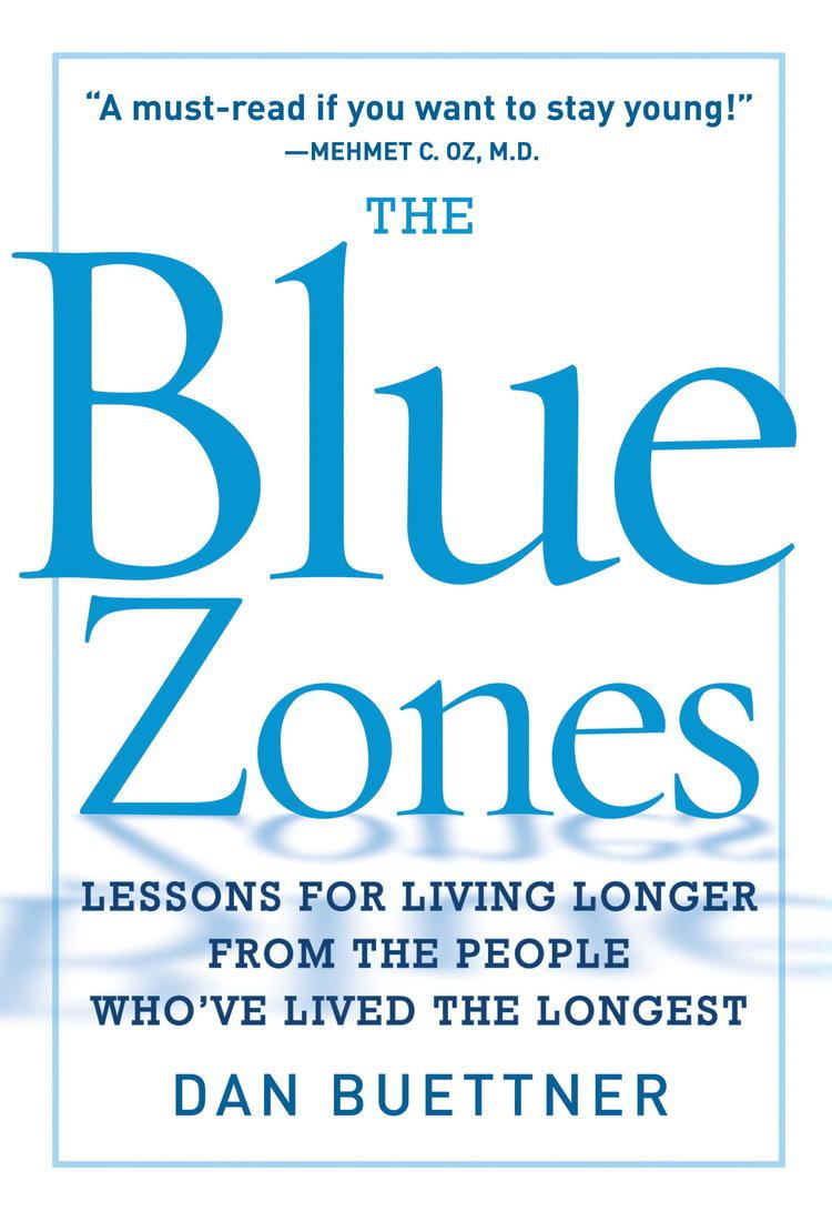 Blue Zone How to Live 100 Years Lessons from the Blue Zones Frederic