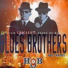 Blues Brothers and Friends: Live from Chicago's House of Blues httpsuploadwikimediaorgwikipediaenthumbd