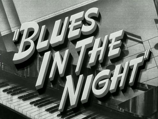 Blues in the Night (film) Film Recommendation Blues In The Night filmcycle