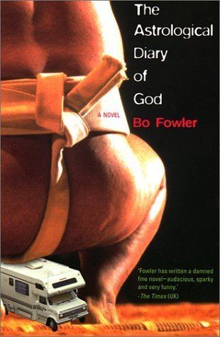 Bo Fowler The Astrological Diary of God Bo Fowler 9781582341187 Amazoncom