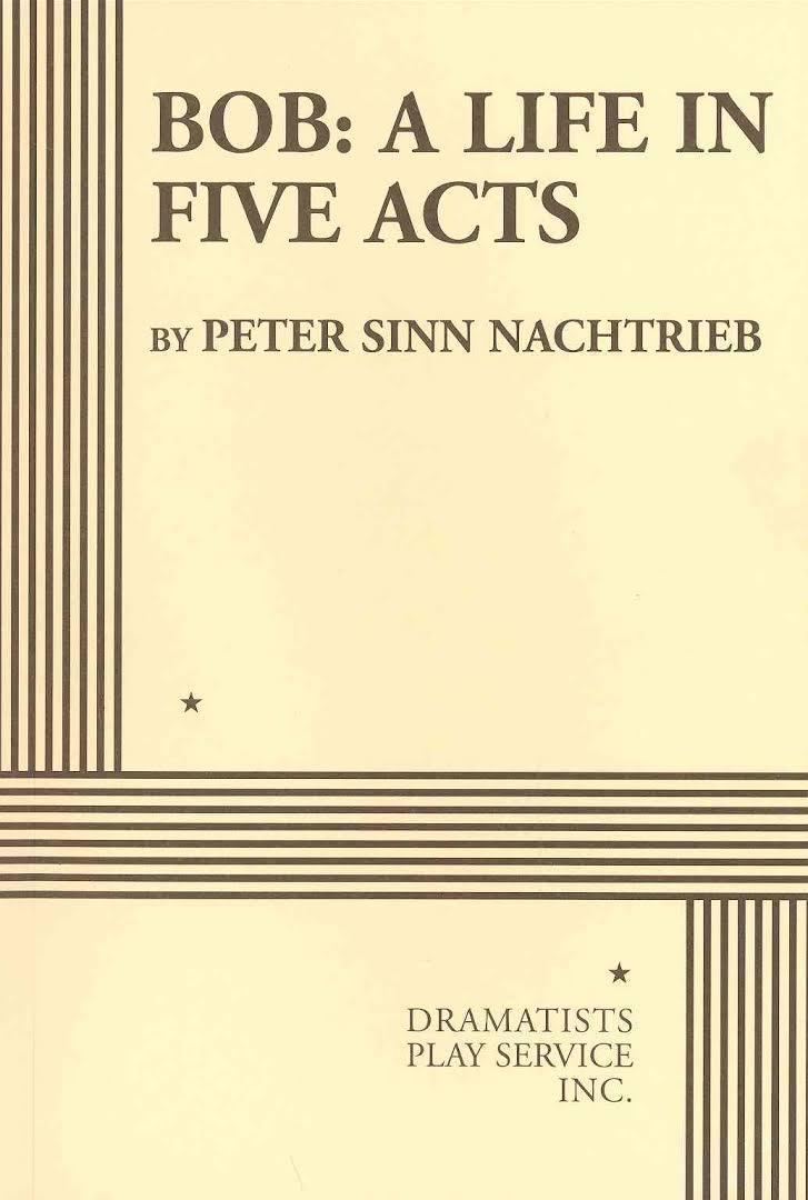 Bob: A Life in Five Acts t2gstaticcomimagesqtbnANd9GcSc8zh1RgWZpMC04V