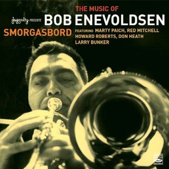 Bob Enevoldsen Bob Enevoldsen Smorgasbord The Music of Bob Enevoldsen Blue Sounds