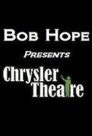 Bob Hope Presents the Chrysler Theatre httpsimagesnasslimagesamazoncomimagesMM