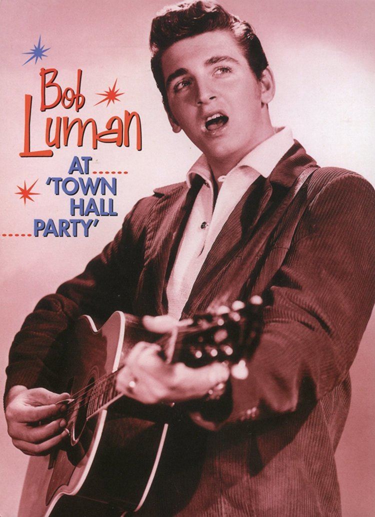 Bob Luman Amazoncom Bob Luman at Town Hall Party Bob Luman