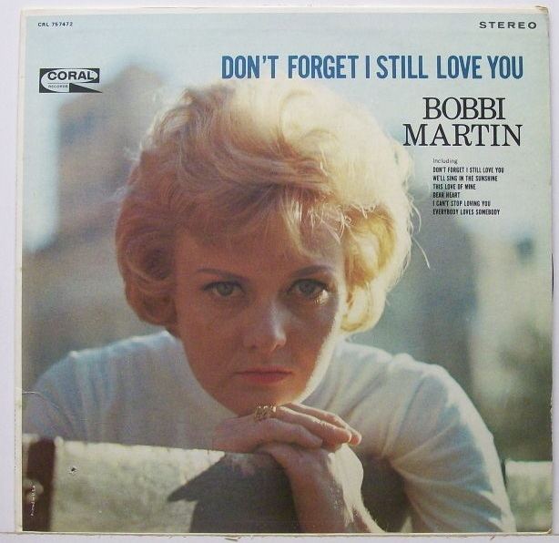 Bobbi Martin Bobbi Martin Don39t Forget I Still Love You Records LPs