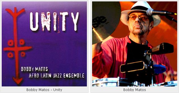 Bobby Matos Bobby Matos Unity LifeForce Jazz Records 2008 Latin