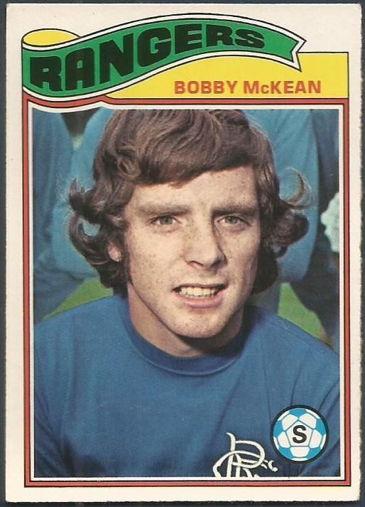 Bobby McKean TOPPS 1978 SCOTTISH FOOTBALLERS007RANGERSBOBBY McKEAN eBay