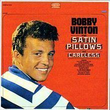 Bobby Vinton Sings Satin Pillows and Careless httpsuploadwikimediaorgwikipediaenthumba
