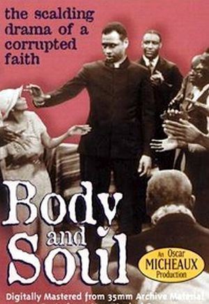 Body and Soul (1925 film) Body and Soul 1925 Oscar Micheaux Paul Robeson Marshall Rogers