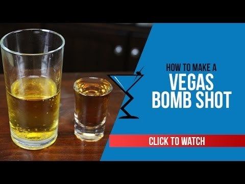 Bomb shot Vegas Bomb Shots How to make a Vegas Bomb Shot Recipe by Drink