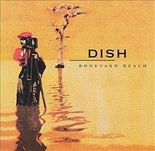 Boneyard Beach (Dish album) httpsuploadwikimediaorgwikipediaenthumbb