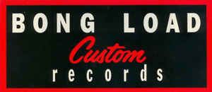 Bong Load Custom Records httpsimgdiscogscomvr326stWPVSHKGnHJTZY3SCuSh