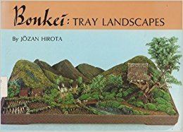 Bonkei Bonkei Tray Landscapes Jozan Hirota 9780870111242 Amazoncom Books